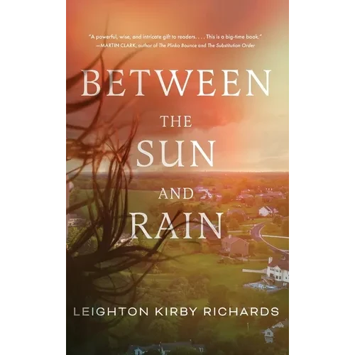 Between The Sun and Rain - Hardcover