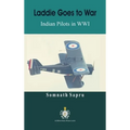 Laddie Goes to War: Indian Pilots in World War I - Hardcover