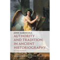 Authority and Tradition in Ancient Historiography