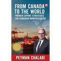 From Canada to the World: Proven Export Strategies for Canadian Manufacturers - Hardcover