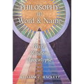 Philosophy in Word and Name: Myth, Wisdom, Apocalypse - Hardcover