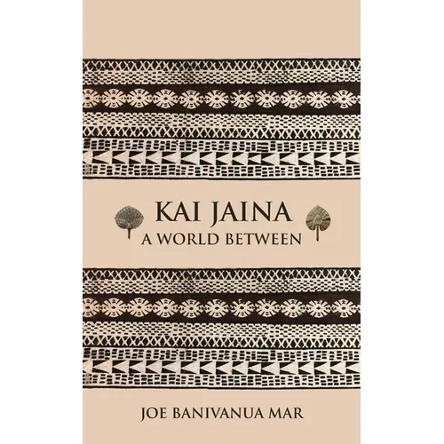 Kai Jaina: A World Between - Paperback