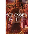 Stronger Still - Paperback