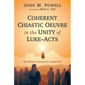 Coherent Chiastic Oeuvre in the Unity of Luke-Acts - Hardcover