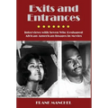Exits and Entrances: Interviews with Seven Who Reshaped African-American Images in Movies - Hardcover
