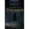 The Forest of the Forsaken - Paperback