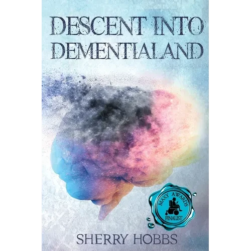 Descent into Dementialand - Paperback