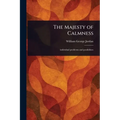 The Majesty of Calmness - Paperback