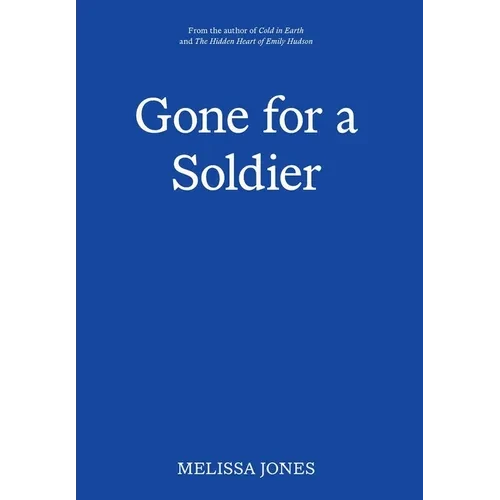 Gone For A Soldier - Hardcover
