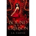 Bound in Crimson: A Reverse Harem Paranormal Romance - Paperback