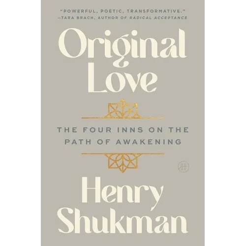 Original Love: The Four Inns on the Path of Awakening - Paperback