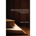 Doing Theological Research: An Introductory Guide for Survival in Theological Education - Hardcover
