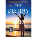 The Destiny of Our Stars - Hardcover