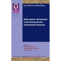 Reformation Movements in the Sixteenth and Seventeenth Centuries - Hardcover