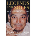 Legends and Soles: The Memoir of an American Original - Hardcover