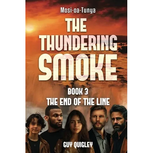 The Thundering Smoke Book 3: The End Of The Line - Paperback