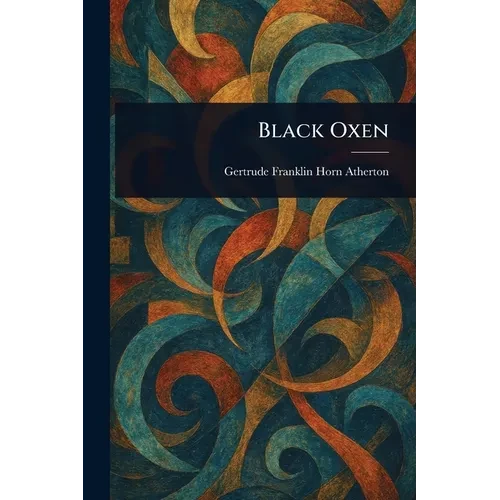Black Oxen - Paperback
