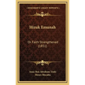 Hizuk Emunah: Or Faith Strengthened (1851) - Hardcover