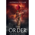 The Order: Rise of the New Empire - Paperback