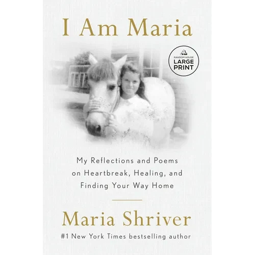 I Am Maria: My Reflections and Poems on Heartbreak, Healing, and Finding Your Way Home - Paperback