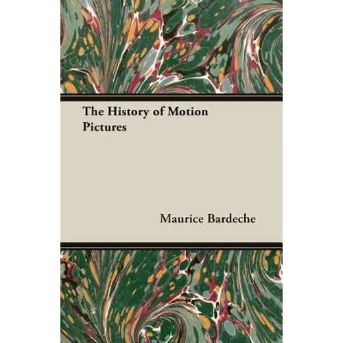 The History of Motion Pictures - Paperback