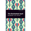 The Enchanted April - Hardcover