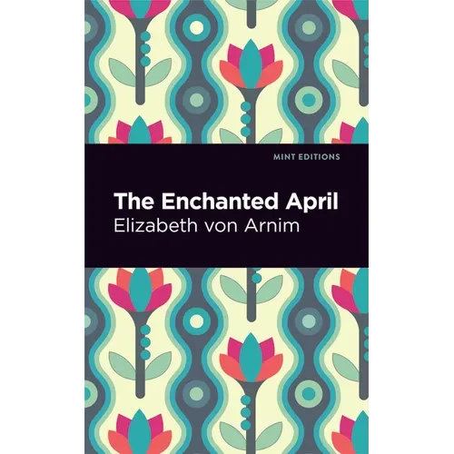 The Enchanted April - Hardcover
