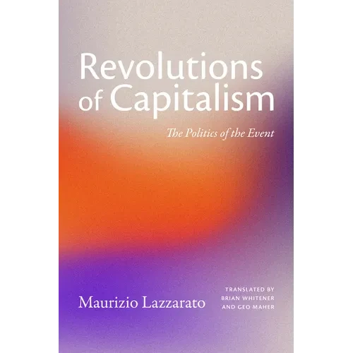 Revolutions of Capitalism: The Politics of the Event - Paperback
