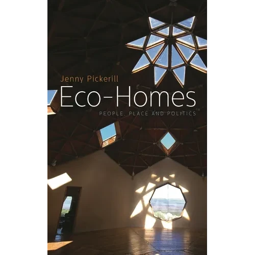Eco-Homes: People, Place and Politics - Hardcover