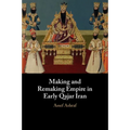 Making and Remaking Empire in Early Qajar Iran - Paperback