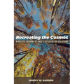Recreating the Cosmos: A Holistic Reading of Paul's Letter to the Galatians - Paperback