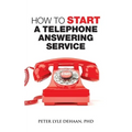 How to Start a Telephone Answering Service - Paperback