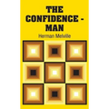 The Confidence - Man - Hardcover