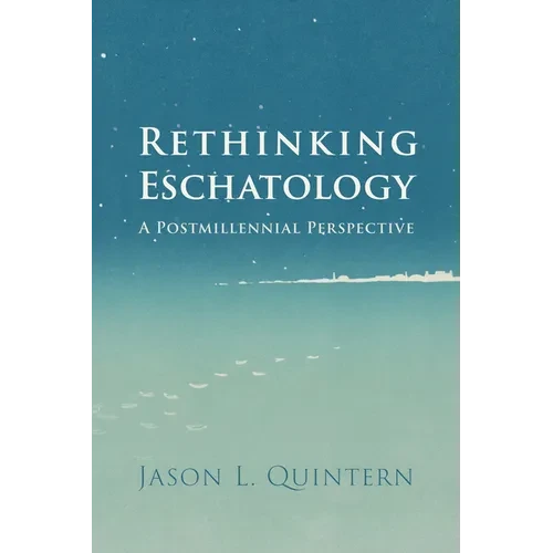 Rethinking Eschatology - Paperback