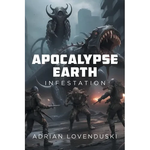 Apocalypse Earth: Infestation - Paperback