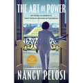The Art of Power: My Story as America's First Woman Speaker of the House - Library Binding