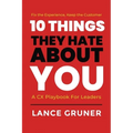 10 Things They Hate About YOU: A CX Playbook for Leaders - Paperback