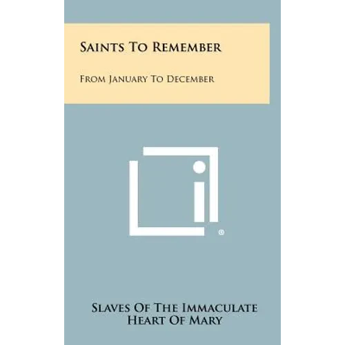 Saints To Remember: From January To December - Hardcover