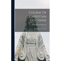 Course Of Christian Doctrine: A Handbook For Teachers - Hardcover