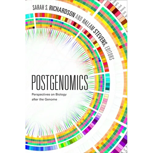 Postgenomics: Perspectives on Biology After the Genome - Paperback
