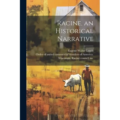 Racine, an Historical Narrative - Paperback