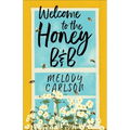 Welcome to the Honey B&b - Paperback