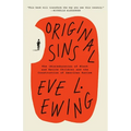 Original Sins: The (Mis)Education of Black and Native Children and the Construction of American Racism - Paperback