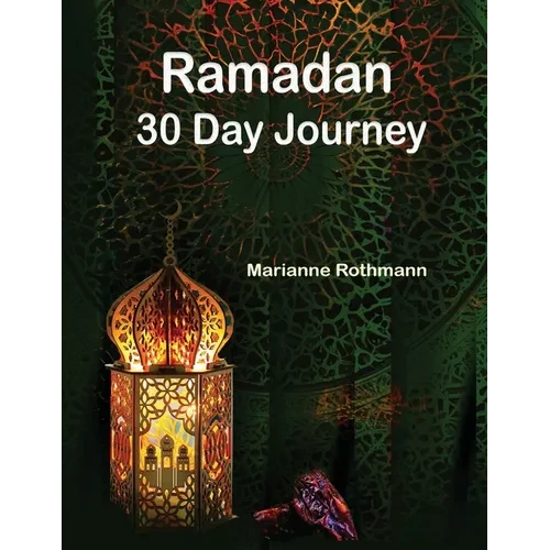 Ramadan 30 Day Journey - Paperback