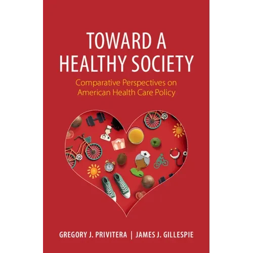 Toward a Healthy Society - Hardcover
