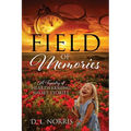 Field of Memories: A Tapestry of Heartwarming Short Stories - Paperback