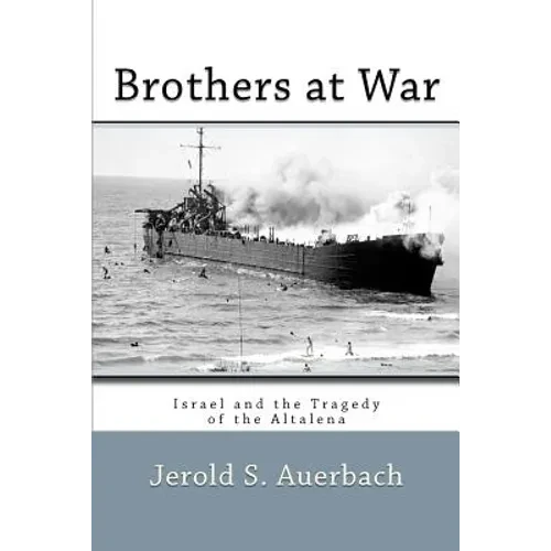 Brothers at War: Israel and the Tragedy of the Altalena - Paperback