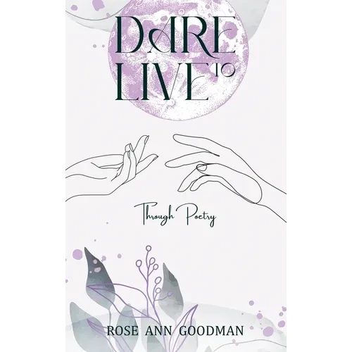 Dare To Live - Hardcover