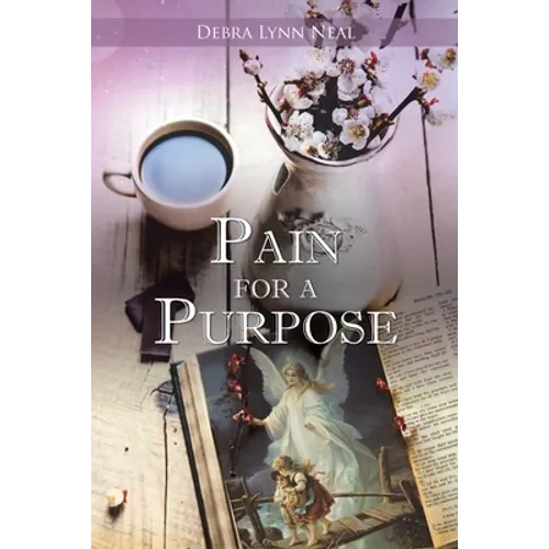 Pain for a Purpose - Paperback