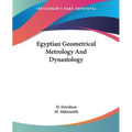 Egyptian Geometrical Metrology And Dynastology - Paperback